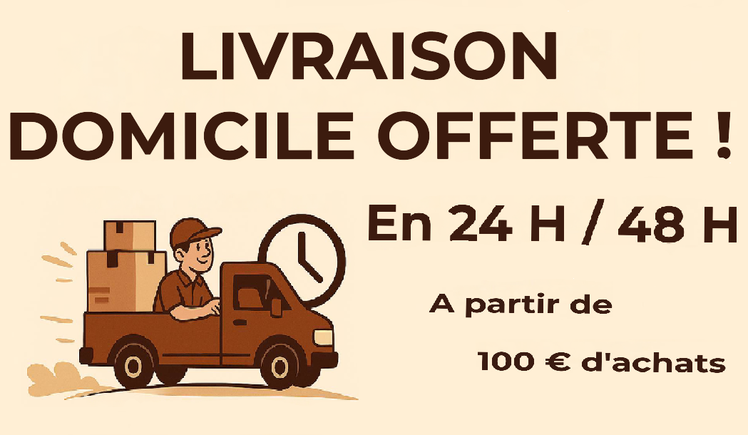 Livraison à domicile offerte en 24h / 48h à partir de 100 € d'achats !
